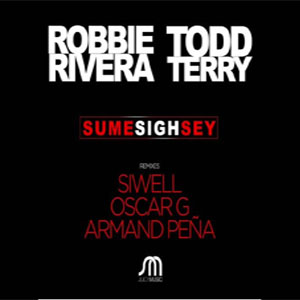 Álbum Sume Sigh Sey (Remixes)  de Robbie Rivera