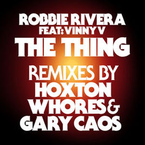 Álbum The Thing [Remixes] de Robbie Rivera