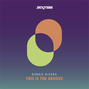 Álbum This Is the Groove de Robbie Rivera