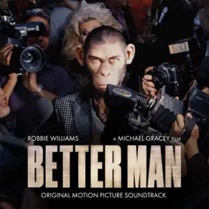 Álbum Better Man (Original Motion Picture Soundtrack) de Robbie Williams