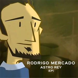 Álbum Astro Rey de Rodrigo Mercado