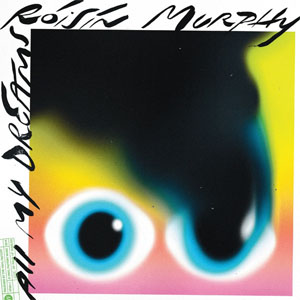 Álbum All My Dreams de Roisin Murphy