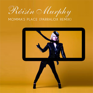 Álbum Momma's Place (Parralox Remix) de Roisin Murphy