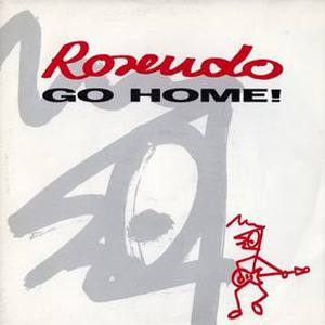 Álbum Go Home! de Rosendo Mercado