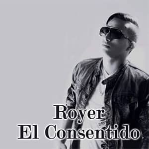 Disco Royer el Consentido de Royer El Consentido