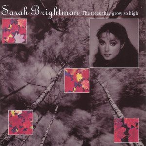 Álbum The Trees They Grow So High de Sarah Brightman