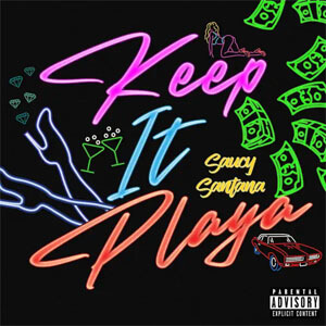 Álbum Keep It Playa de Saucy Santana