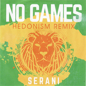 Álbum No Games (Hedonism Remix)  de Serani