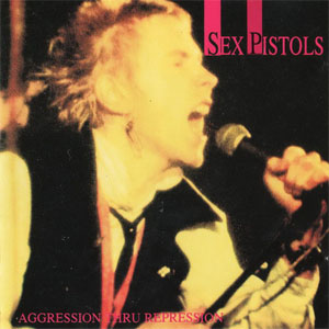 Álbum Aggression Thru Repression de Sex Pistols