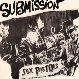 Álbum Submission de Sex Pistols