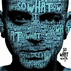 Álbum So What de Sie7e