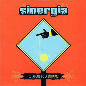 Álbum El Imperio De La Estúpidez de Sinergia