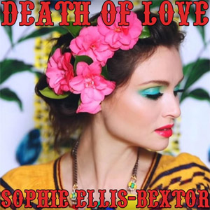 Álbum Death Of Love  de Sophie Ellis-Bextor