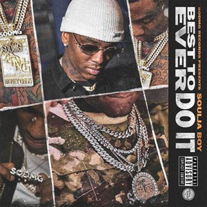 Álbum Best to Ever Do It de Soulja Boy