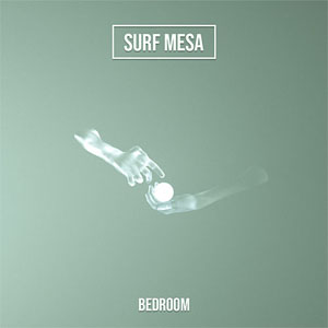 Álbum Bedroom de Surf Mesa