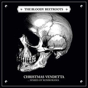 Álbum Christmas Vendetta...Spares of Romborama de The Bloody Beetroots