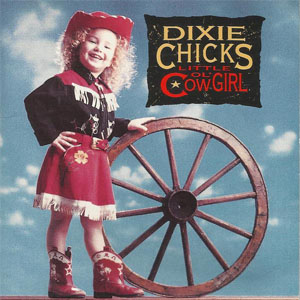 Álbum Little Ol' Cowgirl de The Chicks