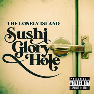 Disco Sushi Glory Hole de The Lonely Island