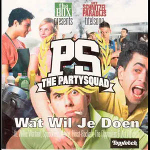 Álbum Wat Wil Je Doen de The Partysquad