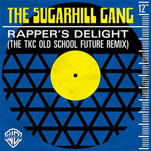 Álbum Rapper's Delight (The TKC Old School Future Remix) de The Sugarhill Gang