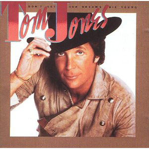 Álbum Don't Let Our Dreams Die Young de Tom Jones