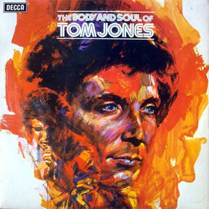 Álbum The Body And Soul Of Tom Jones de Tom Jones