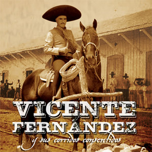 Álbum Y Sus Corridos Consentidos de Vicente Fernández